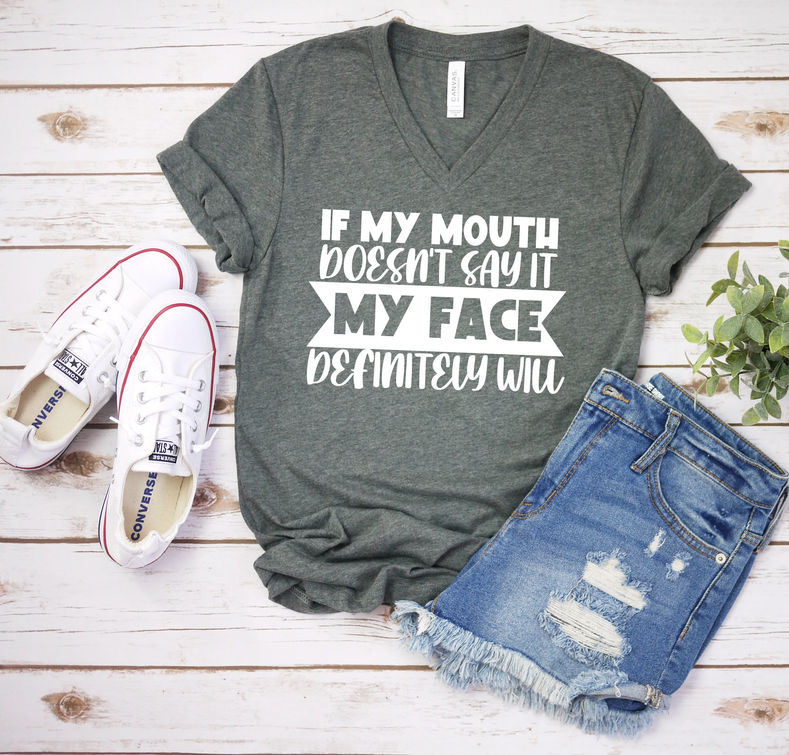 If My Mouth Doesn't Say It My Face Definitely Will T Shirt - Funny Sarcastic T Shirt - Humor Shirt