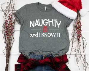 Naughty and I know it Christmas T Shirt - Funny X-Mas T Shirt - Naughty & Nice Shirt Gift