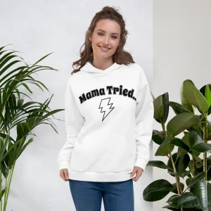 Unisex Hoodie Mama Tried